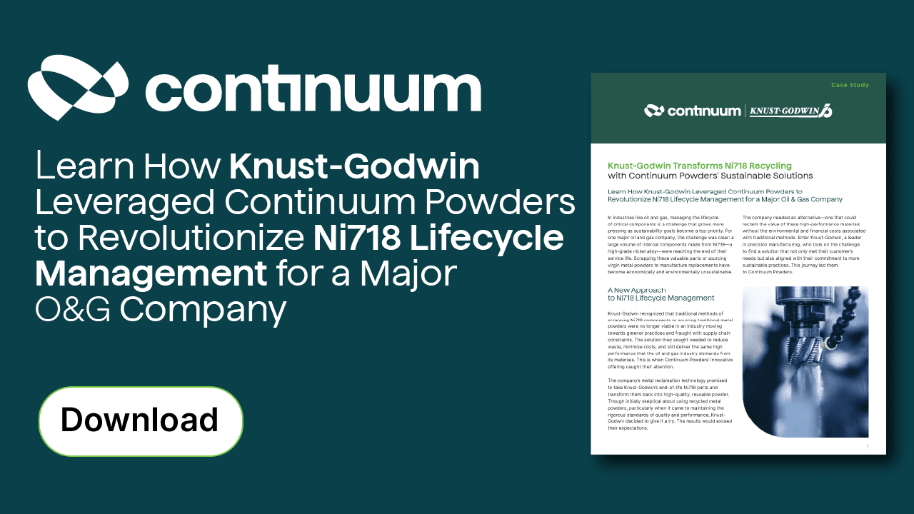 Knust-Godwin Selects Continuum Powders for Advanced Ni718 Lifecycle Management Project