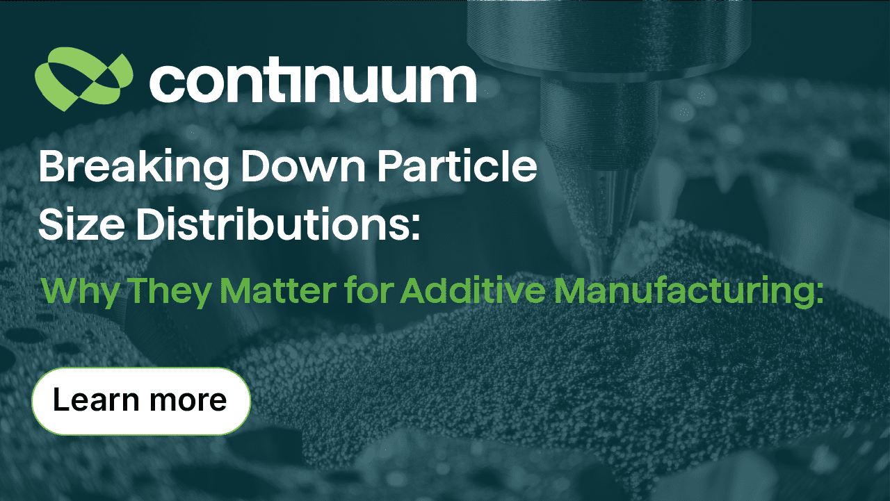 Breaking Down Particle Size Distributions: Why They Matter for Additive Manufacturing