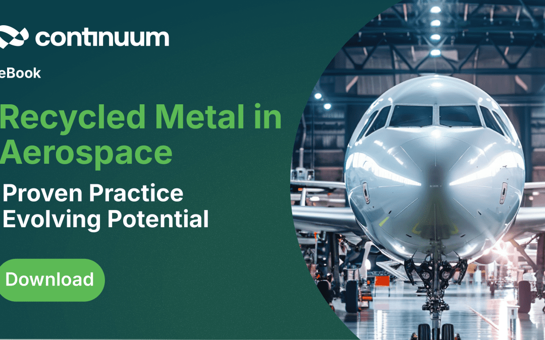 Recycled Metal in Aerospace: Proven Practice – Evolving Potential