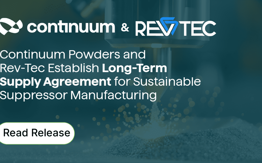 Continuum Powders and Rev-Tec Establish Long-Term Supply Agreement for Sustainable Suppressor Manufacturing
