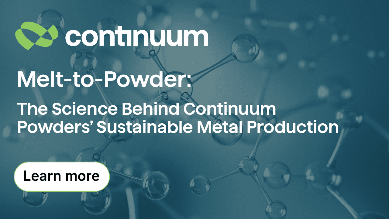 Melt-to-Powder: The Science Behind Continuum Powders’ Sustainable Metal Production