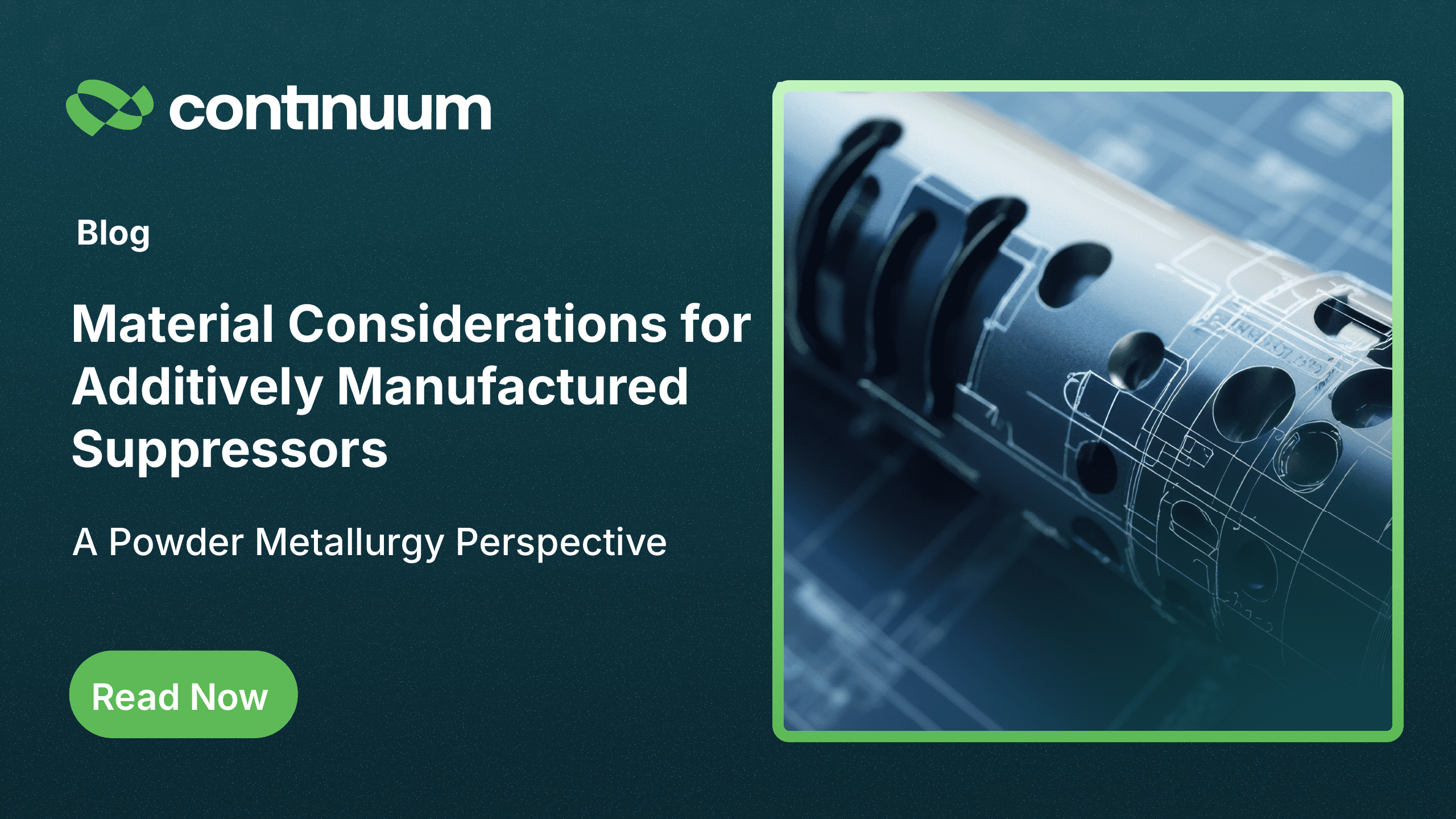 Additively Manufactured Suppressors: A Powder Metallurgy Perspective