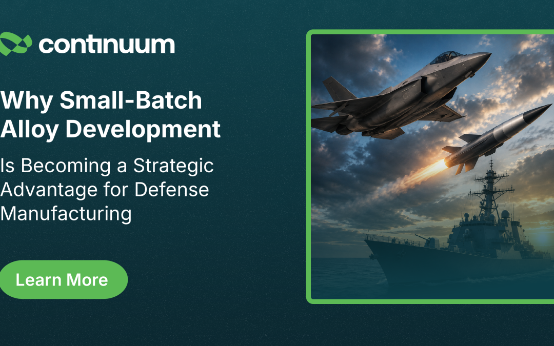 Why Small-Batch Alloy Development Is Becoming a Strategic Advantage for Defense Manufacturing